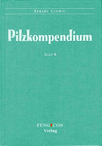 Pilzkompendium volume 4 (2017)-Erhard Ludwig-text part