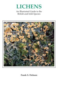 Lichens: An Illustrated Guide to the British and Irish Species (2018-soft)- Frank S.Dobson