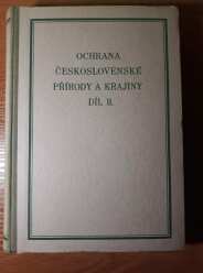 (Antik) Ochrana československé přírody a krajiny díl I. (1954)- J Veselý a kol.