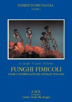 G, Cacialli, V, Caroti, F. Doveri (1995)-Funghi Fimicoli e rari o interessanti del Litorale Toscano vol.1