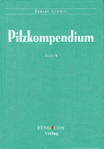 Pilzkompendium volume 4 (2017)-Erhard Ludwig-complet