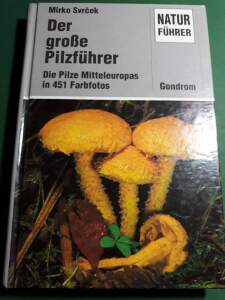 (antik) Der groβe Pilzführer (1996)-M.Svrček