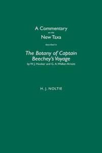 A commentary on the new taxa described in the botany of Captain Beechey's Voyage by W.J. Hooker and G.A. Walker-Arnott-Henry No