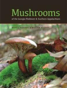 Mushrooms of the Georgia Piedmont and Southern Appalachians: A Reference (2017)-Mary L.Woehrel, William H. Light