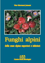 P.G. Jamoni (2008)-Funghi alpini delle zone alpine superiori e inferiori