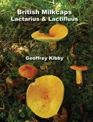 British Milkcaps Lactarius and Lactifluus (2014)-Geoffrey Kibby