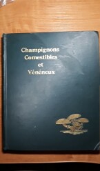 Champignons Comestibles et Vénéneux (1929)- H.T. Güssow et W.S. Odell