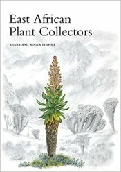 East African Plant Collectors (2015)-Diana Polhill