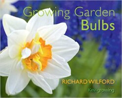 Growing Garden Bulbs (2013)-Richard Wilford