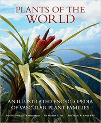 Plants of the World: An Illustrated Encyclopedia of Vascular Plant Families (2017)