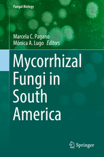 Mycorrhizal Fungi in South America (2019)- Pagano, Marcela C., Lugo, Mónica A. (Eds.)