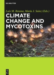 Climate Change and Mycotoxins (2015)-Luis M. Botana, María J. Sainz