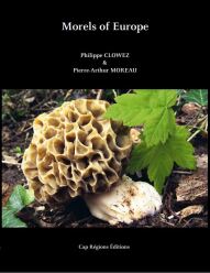 Morels of Europe (2021)- Philippe Clowez , Pierre-Arthur Moreau