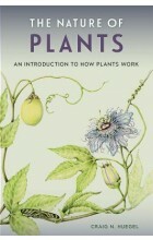 The Nature of Plants: An Introduction to How Plants Work (2019)-Craig N. Huegel