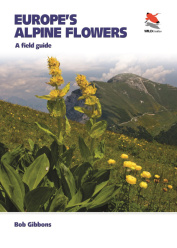 Europe's Alpine Flowers: A Field Guide (2025)-Bob Gibbons